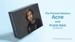 The Portrait Masters - Acne with Pratik Naik