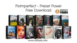 PixImperfect - Preset Power Free Download